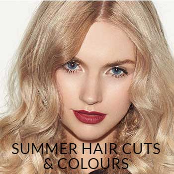 Summer Hair Cuts & Colours